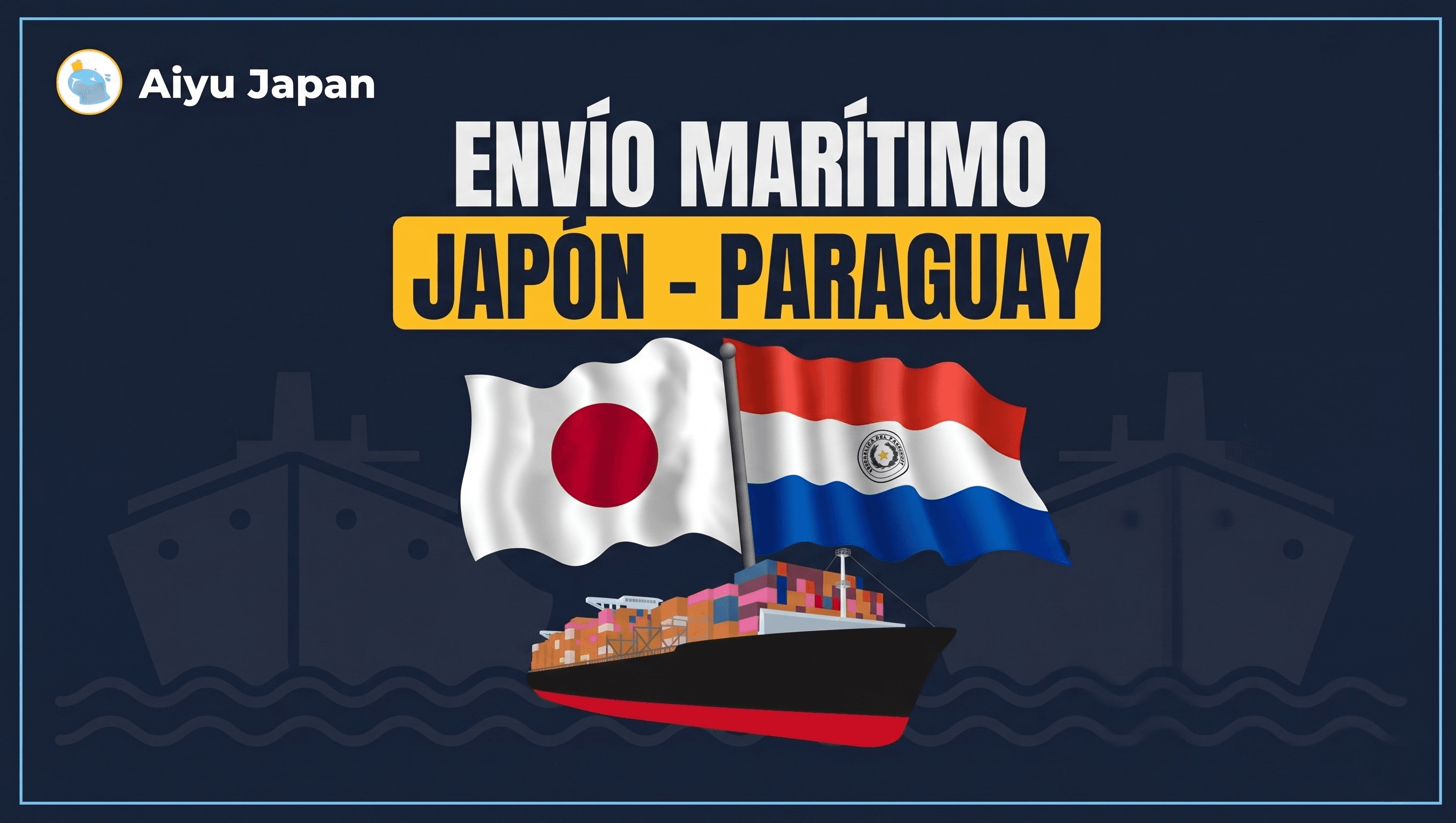 Envio maritimo Japon - Paraguay / Intermediario de compras en Japon